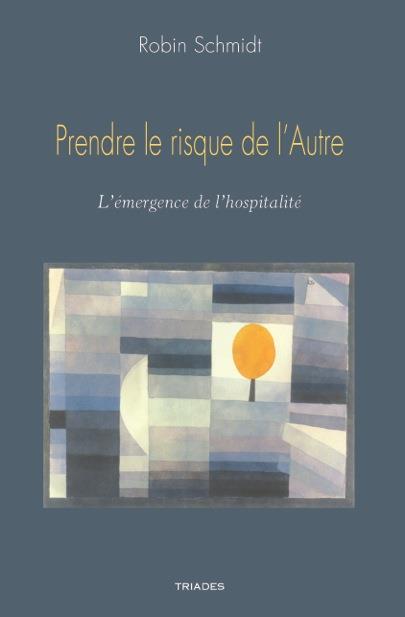 PRENDRE LE RISQUE DE L'AUTRE