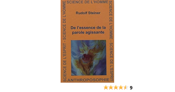 DE L'ESSENCE DE LA PAROLE AGISSANTE