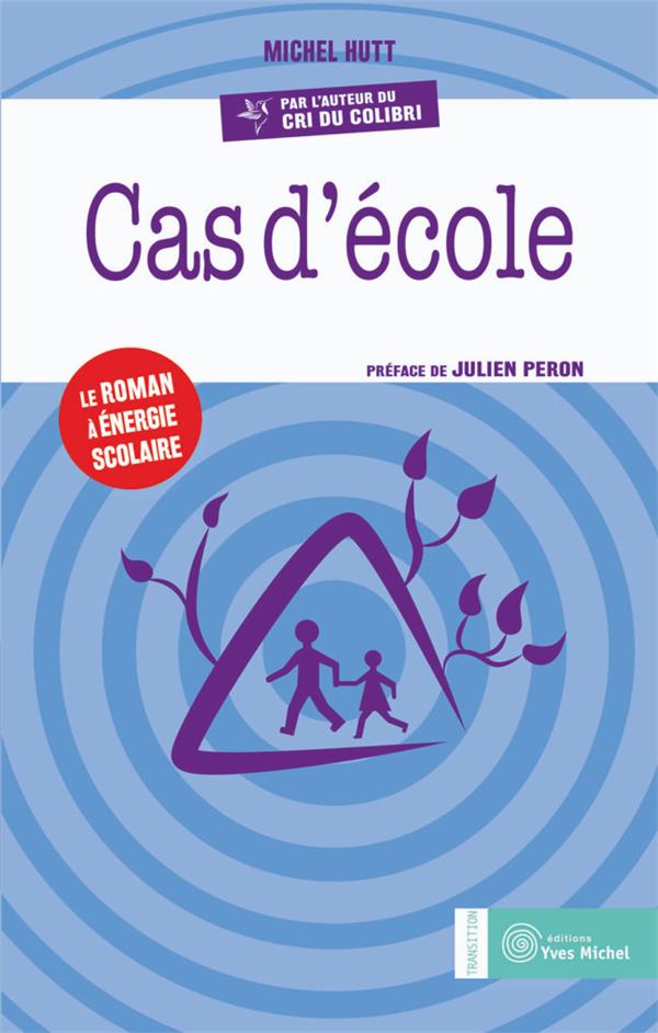 Cas d'école (préface Julien Peron)