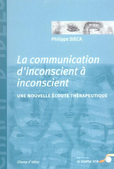 La communication d'inconscient a inconscient