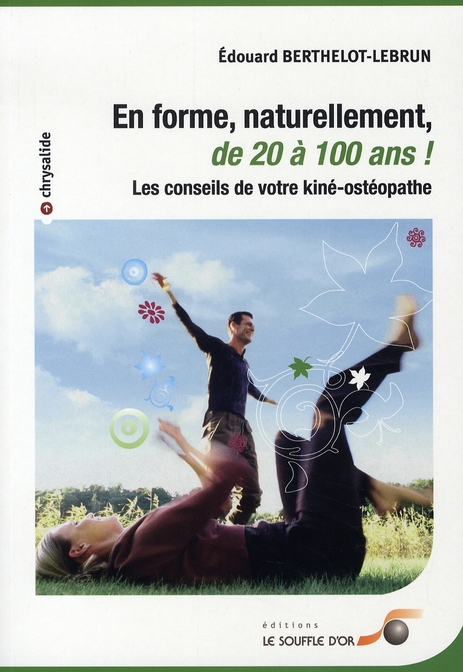 [épuisé] En forme, naturellement, de 20 à 100 ans !