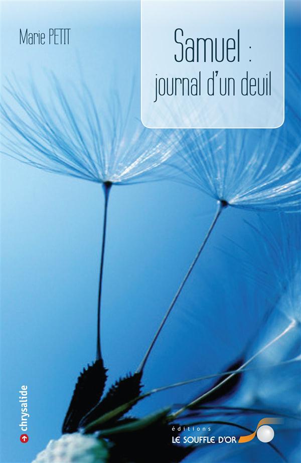 Samuel ; journal d'un deuil (préface Genevève Manent)