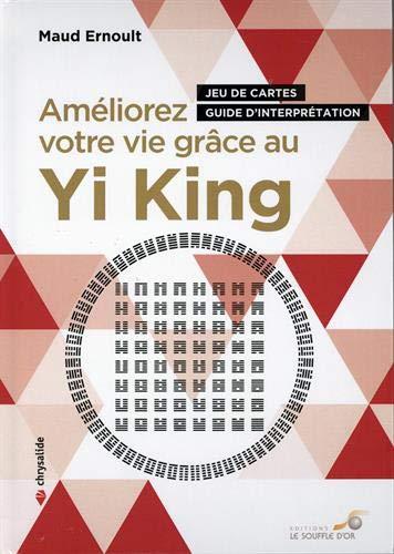 [épuisé] Améliorez votre vie grace au yi-king