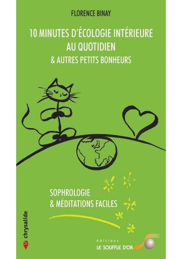 10 minutes d'ecologie intérieure au quotidien