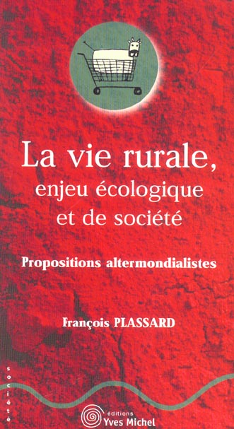 La vie rurale, enjeu ecologique et de societe