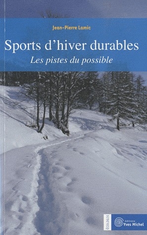 Sports d'hiver durables ; les pistes du possible