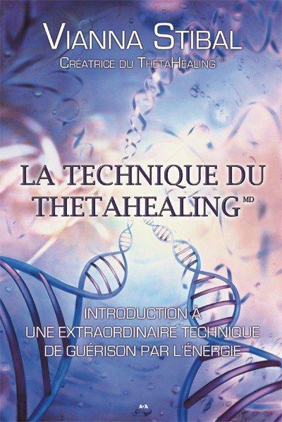 La technique du Theta Healing