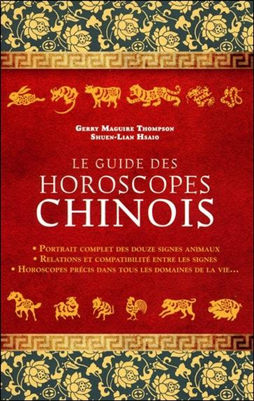 Le guide des horoscopes chinois
