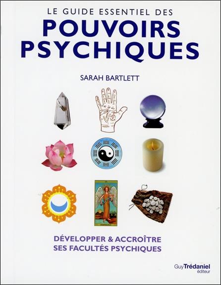 [9782813206084] Le guide essentiel des pouvoirs psychiques