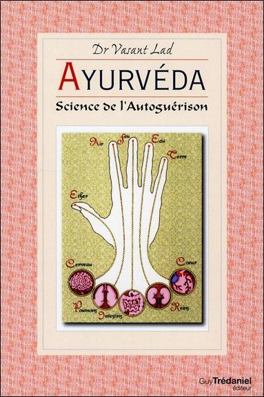 Ayurvéda, Science de l'autoguérison