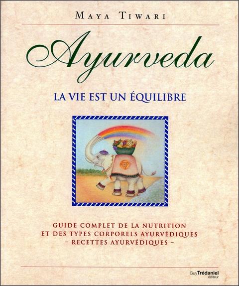 Ayurveda, la vie est un équilibre