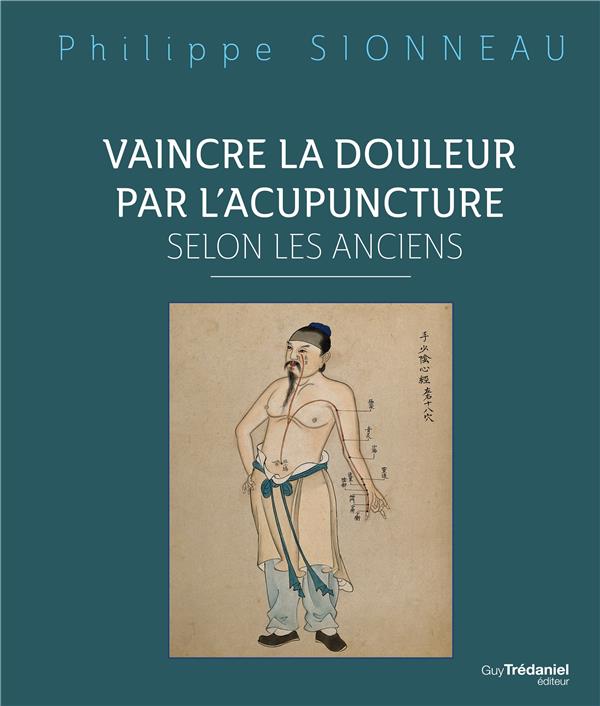 Vaincre la douleur par l'acupunture