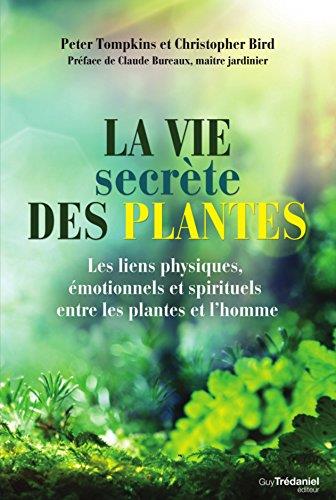 La vie secrète des plantes