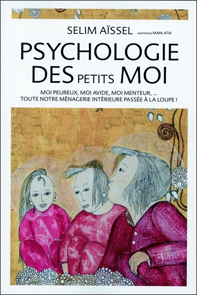 Psychologie des petits Moi, Selim Aïssel