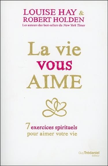 La vie vous aime