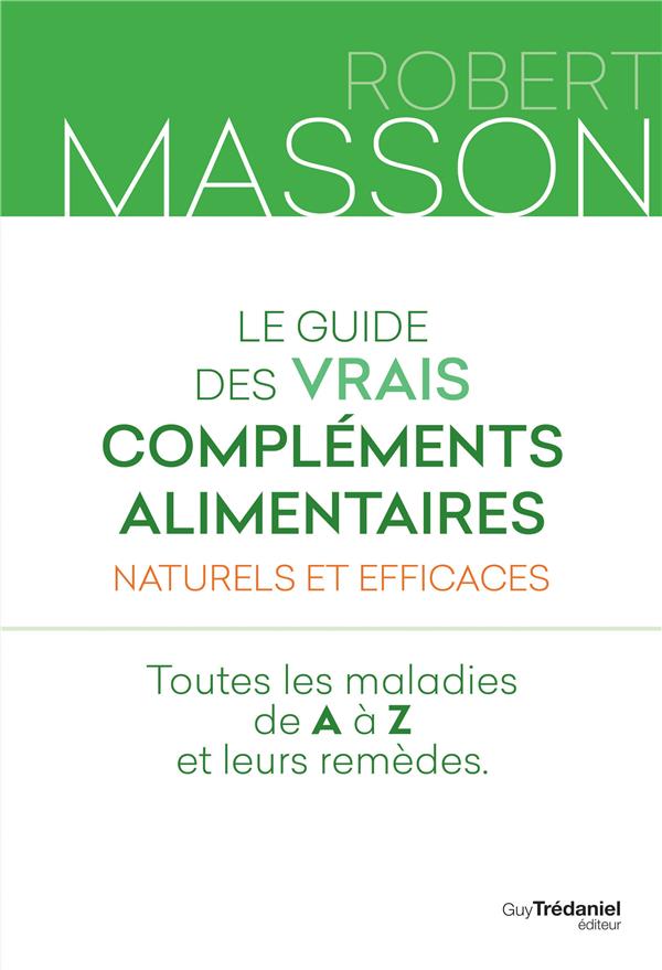 [9782813209283] Le guide des vrais compléments alimentaires
