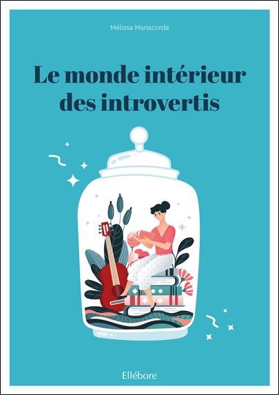 [épuisé] Le monde intérieur des introvertis