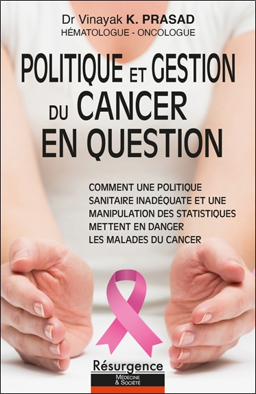 [9782874341922] Politique et gestion du cancer en question