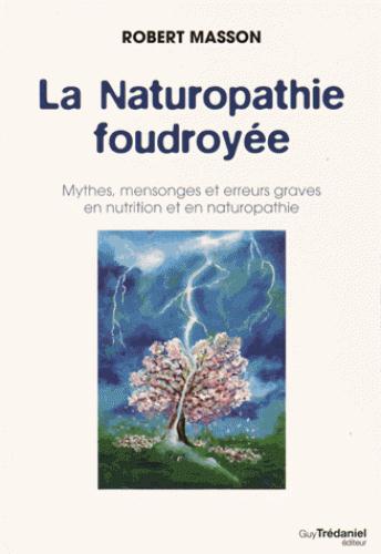 La Naturopathie foudroyée