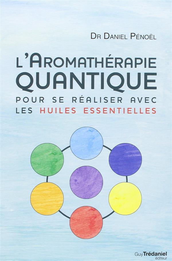 L'aromathérapie Quantique