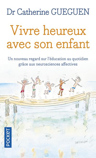 Vivre heureux avec son enfant