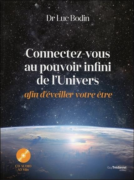 Connectez vous au pouvoir infini de l'Univers (CD)