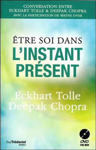 Etre soi dans l'instant présent (DVD)