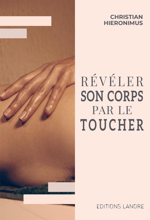 Révéler son corps par le touché