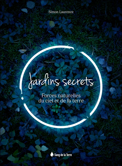 [9782869854154] [épuisé] Jardins secrets - Forces naturelles du ciel et de la terre