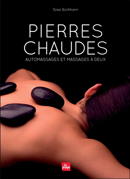 [9782842215149] [épuisé] Pierres chaudes - Massages à deux et automassages