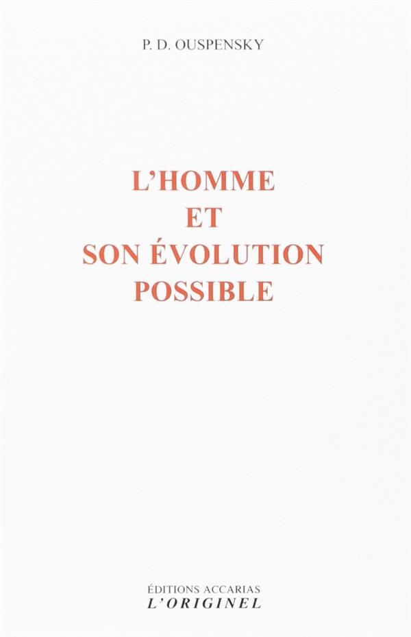 [épuisé] l'homme et son évolution possible