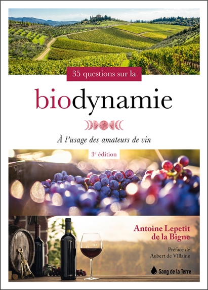 [épuisé] 35 questions sur la biodynamie à l'usage des amateurs de vin