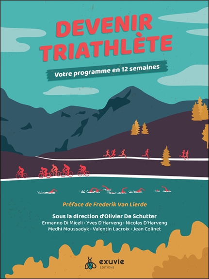 Devenir triathlète - Votre programme en 12 semaines