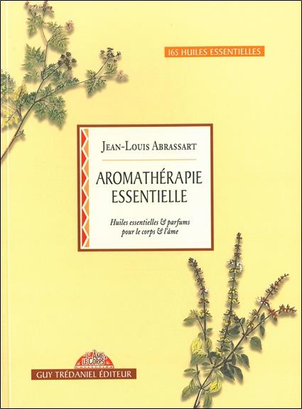 [9782857079194] Aromathérapie essentielle - Huiles essentielles & parfums pour le corps & l'âme