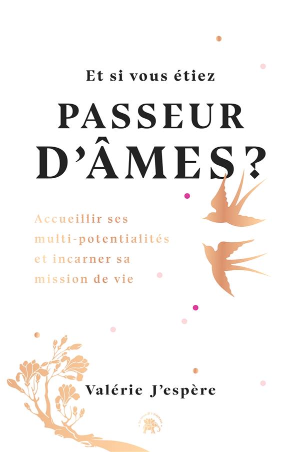 Et si vous étiez passeurs d'âmes ?