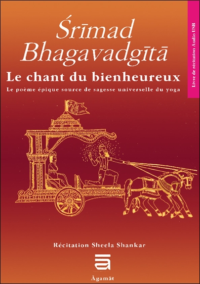 [9782957933303] Srimad Bhagavadgîtâ - Le chant du bienheureux, le poème source de sagesse universelle du yoga
