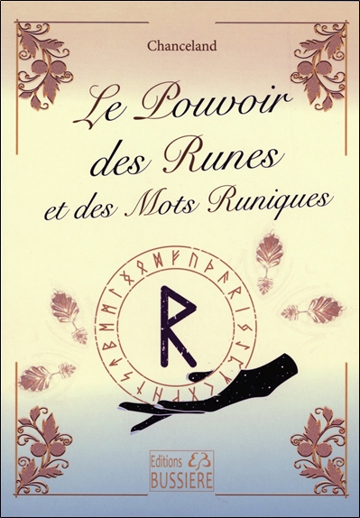 [9782850908514] Le Pouvoir des Runes et des Mots Runiques