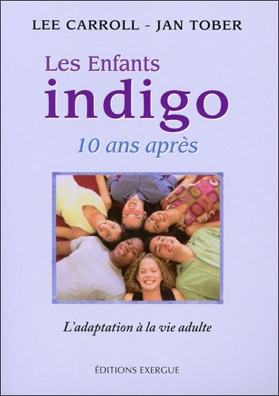 Les Enfants indigo  10 ans après