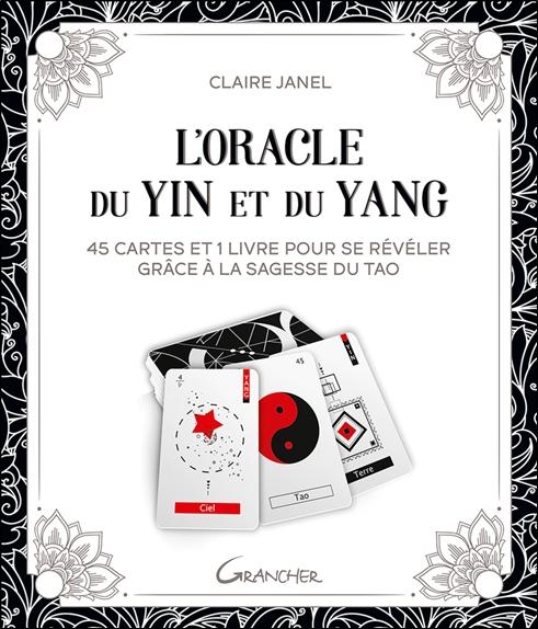[épuisé] L'Oracle du Yin et du Yang - 45 cartes et 1 livre pour se révéler grâce à la sagesse du tao - Coffret