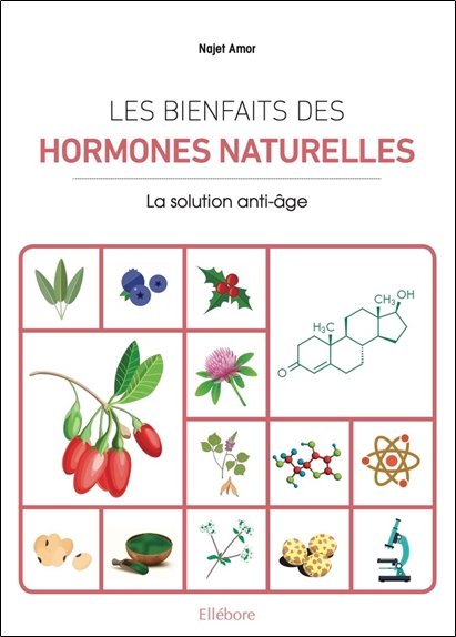 [9791023002928] [épuisé] Les bienfaits des hormones naturelles - La solution anti-âge