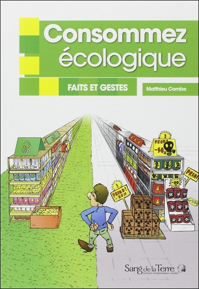 Consommez écologique - Faits et gestes