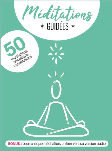 Méditations guidées - 50 méditations, relaxations, visualisations à lire ou écouter - Coffret
