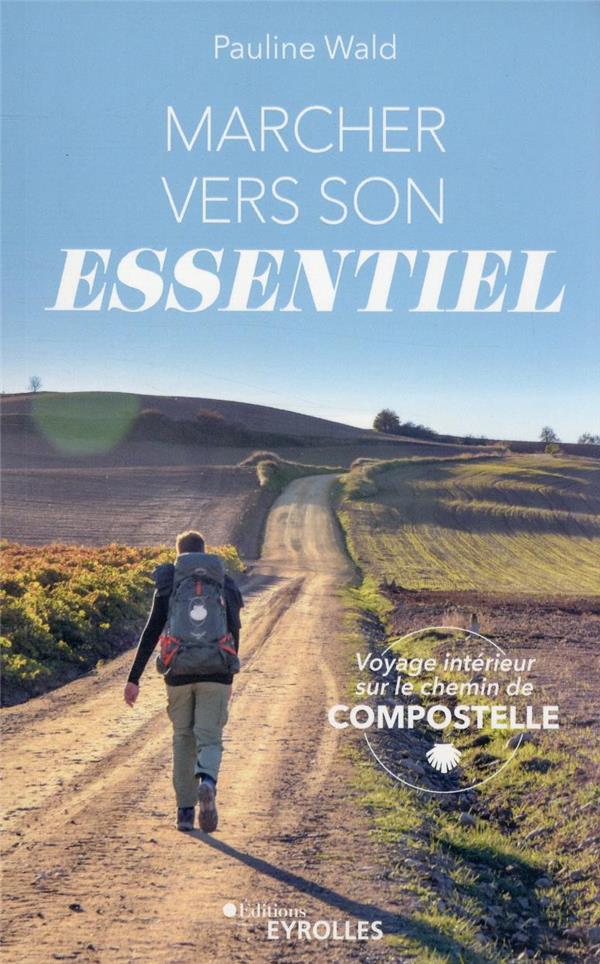 marcher vers son essentiel
