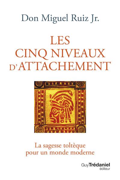 Les cinq niveaux d'attachements