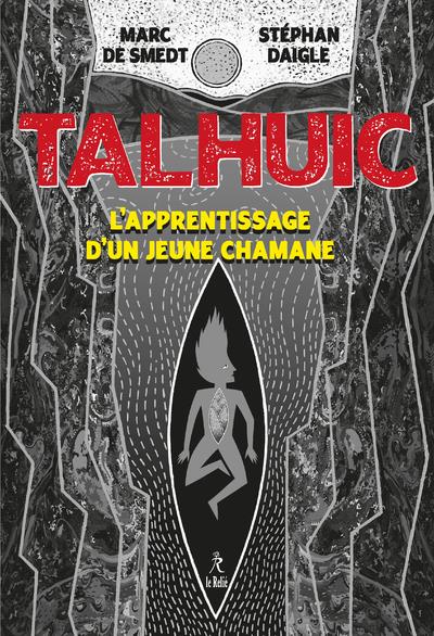 Talhuic, l'apprentissage d'un jeune chamane