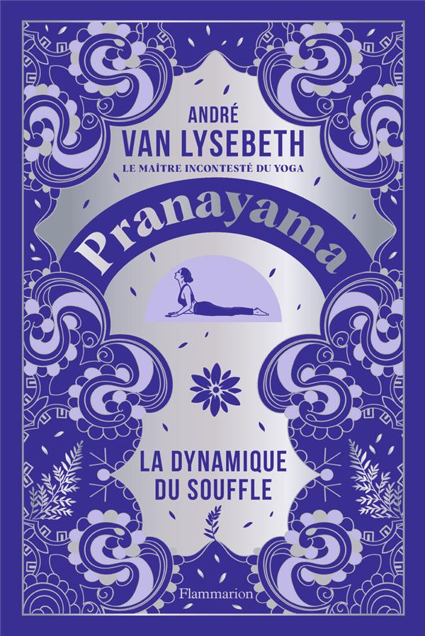 Pranayama - la dynamique du souffle