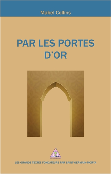 [9782923568560] Par les Portes d'Or - Eléments de réflexion