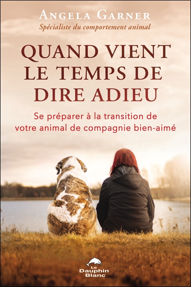 Quand vient le temps de dire adieu - Se préparer à la transition de votre animal de compagnie bien-aimé