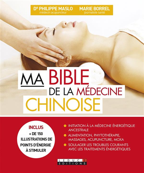 [épuisé] Ma bible de la médecine chinoise