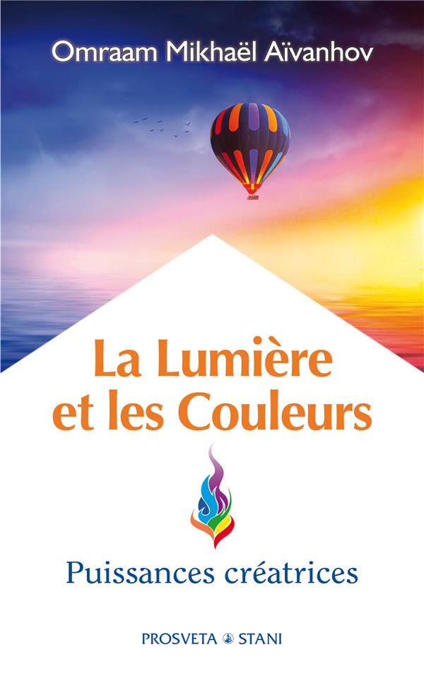 La lumière et les couleurs : puissances créatrices